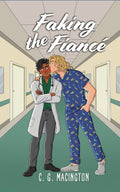 Faking the Fiancé(Lakeshore Medical #1)