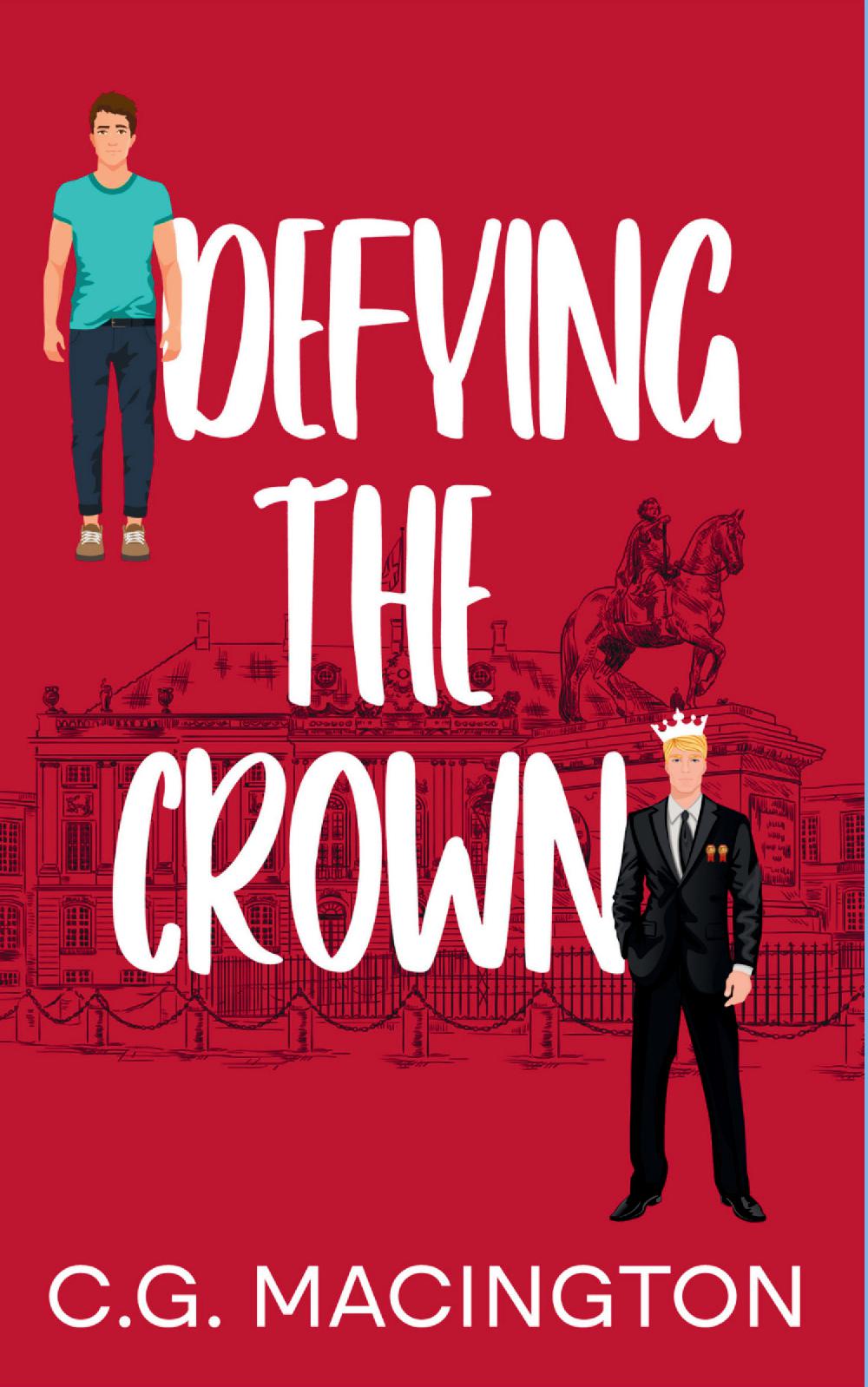 Defying the Crown - A MM Commoner-Royal Romance